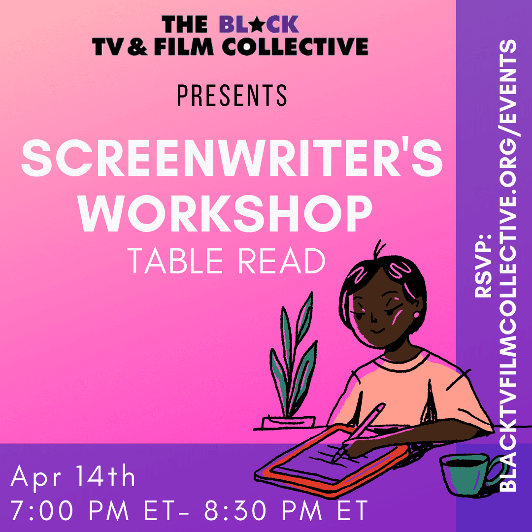 Screenwriter’s Workshop: Table Reading Our Work