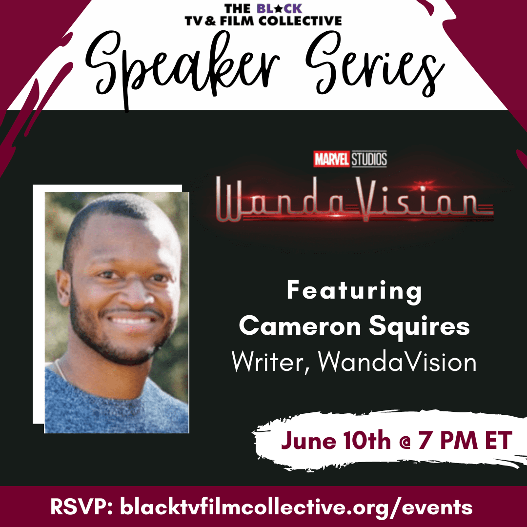 Speakers Series feat. Cameron Squires | Writer “WandaVision”