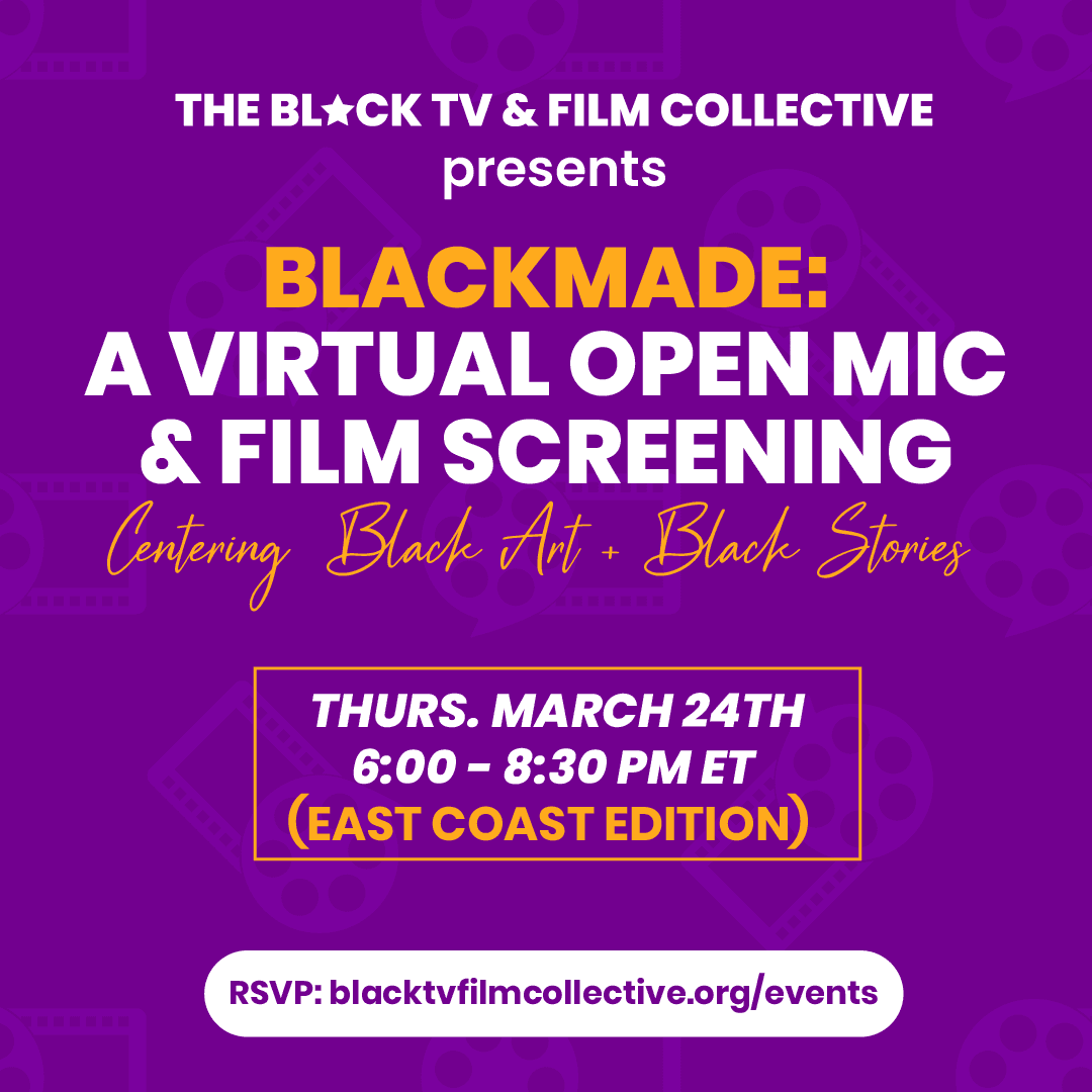 BlackMade: A Virtual Open Mic and Film Screening (East Coast Edition)