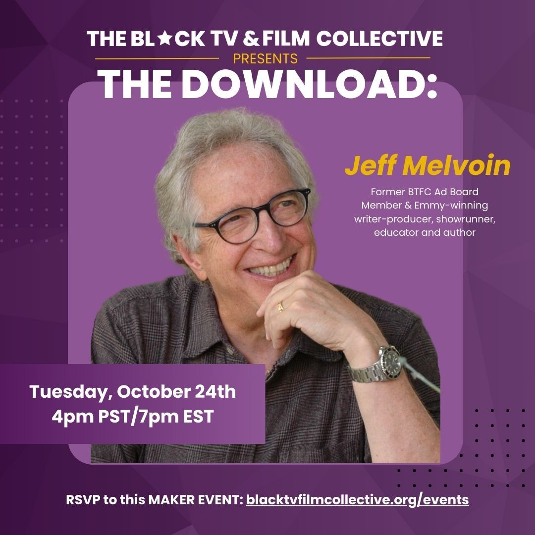The Download ft. Former BTFC Advisory Board Member x Emmy-winning writer-producer, show runner Jeff Melvoin